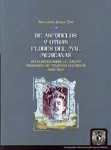 De asfódelos y otras flores del mal mexicanas. Reflexiones sobre el cuento modernista de tendencia decadente (1893-1903)
