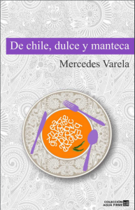 De chile, dulce y manteca