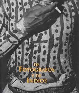 De fotógrafos y de indios