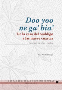 Doo yoo ne ga' bia' = De la casa del ombligo a las nueve cuartas