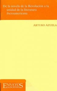 De la novela de la Revolución a la unidad de la literatura iberoamericana