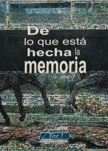 De lo que está hecha la memoria