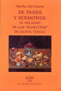 De panes y sermones. El milagro de los "panecillos" de Santa Teresa