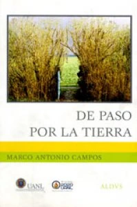 De paso por la tierra : crónicas de Praga, Viena, Buenos Aires, Madrid y México