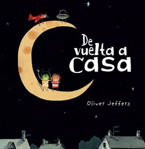 De vuelta a casa / Oliver Jeffers