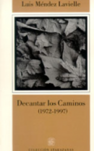 Decantar los caminos 1972-1997