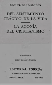 Del sentimiento trágico de la vida ; La agonía del cristianismo