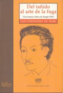 Del tañido al arte de la fuga. Una lectura crítica de Sergio Pitol