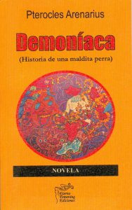 Demoníaca : historia de una maldita perra