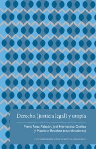 Derecho (justicia legal) y utopía