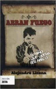 Abran fuego: el niño que quería ser narco