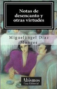 Notas de desencanto y otras virtudes