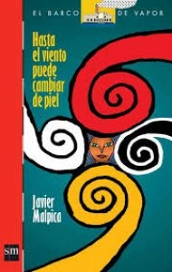 Hasta el viento puede cambiar de piel