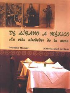 De Líbano a México : la vida alrededor de la mesa