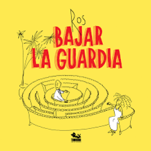 Bajar la guardia