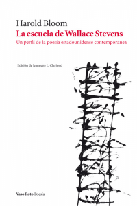 La escuela de Wallace Stevens: un perfil de la poesía estadounidense contemporánea