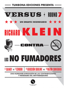Contra los no fumadores : un ensayo incendiario / Richard Klein 