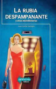 La rubia despampanante y otras microhistorias