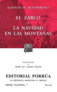 El Zarco ; La navidad en las montañas