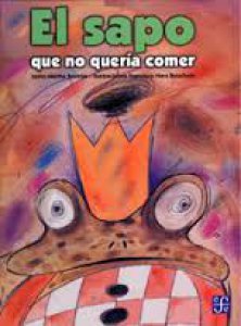 El sapo que no quería comer