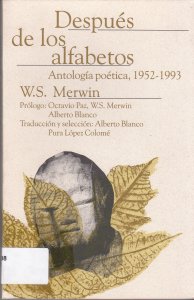 Después de los alfabetos: Antología poética, 1952-1993