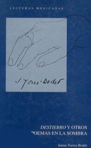 Destierro y otros poemas en la sombra