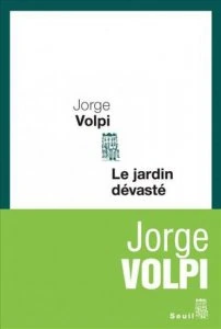 Le jardin dévasté