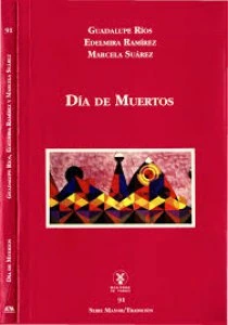 Dia de muertos. La celebración de la fiesta del 2 de noviembre en la segunda mitad del siglo XIX