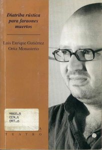 Diatriba rústica para faraones muertos