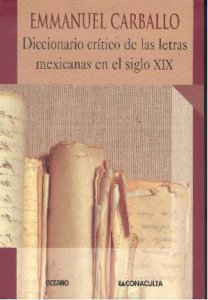 Diccionario crítico de las letras mexicanas en el siglo XIX