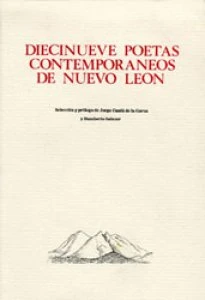Diecinueve poetas contemporáneos de Nuevo León