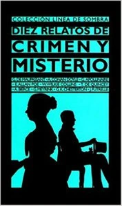 Diez relatos de crimen y misterio