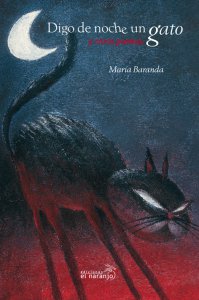 Digo de noche un gato y otros poemas