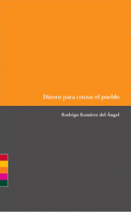 Dinero para cruzar el pueblo