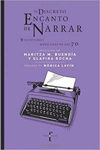 El discreto encanto de narrar : 9 escritoras nacidas en los 70