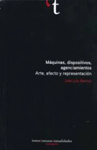 Máquinas, dispositivos, agenciemientos