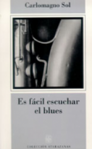 Es fácil escuchar el blues