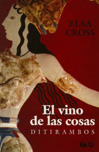 El vino de las cosas : ditirambos