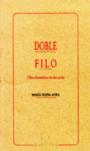 Doble filo : obra dramática en dos actos