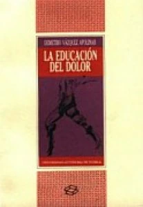 La educación del dolor