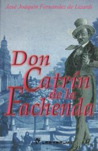 Vida y hechos del famoso Don Catrín de la Fachenda