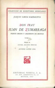 Don Fray Juan de Zumárraga I