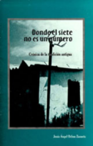 Donde el siete no es un número : crónica de la tradición antigua
