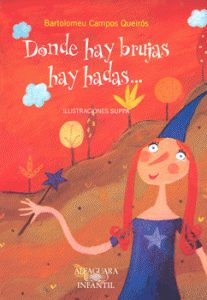 Dónde hay brujas hay hadas...
