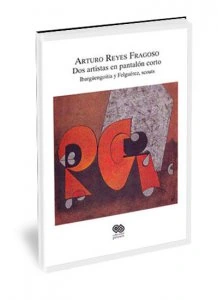 Dos artistas en pantalón corto : Ibargüengoitia y Felguérez, scouts