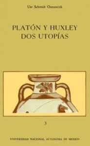 Platón y Huxley. Dos utopias