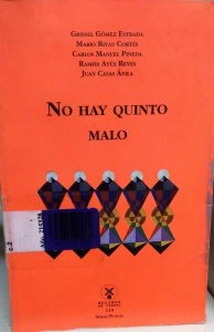 No hay quinto malo
