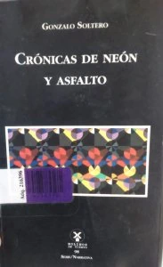 Crónicas de neón y asfalto