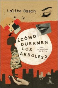 ¿Cómo duermen los árboles? : las preguntas de Mila