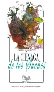 La ciénaga de los sueños
